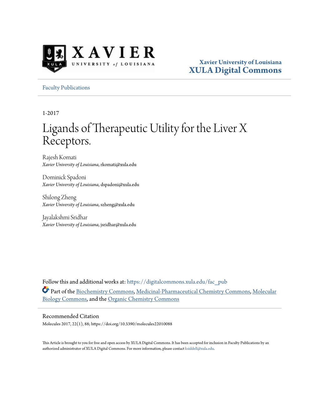 Ligands of Therapeutic Utility for the Liver X Receptors. Rajesh Komati Xavier University of Louisiana, Rkomati@Xula.Edu