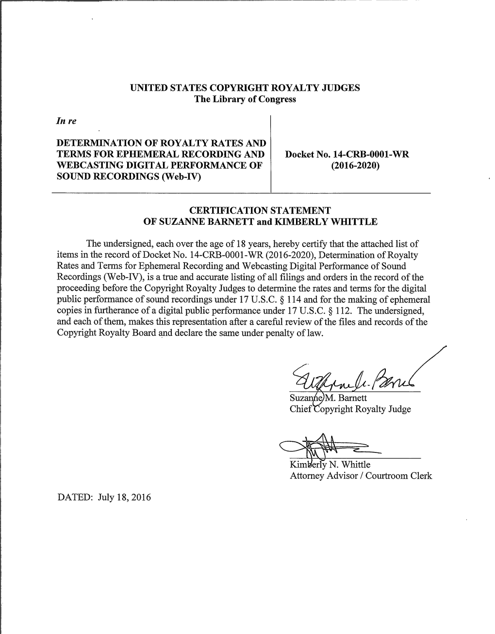 CERTIFICATION STATEMENT of SUZANNE BARNETT and KIMBERLY WHITTLE