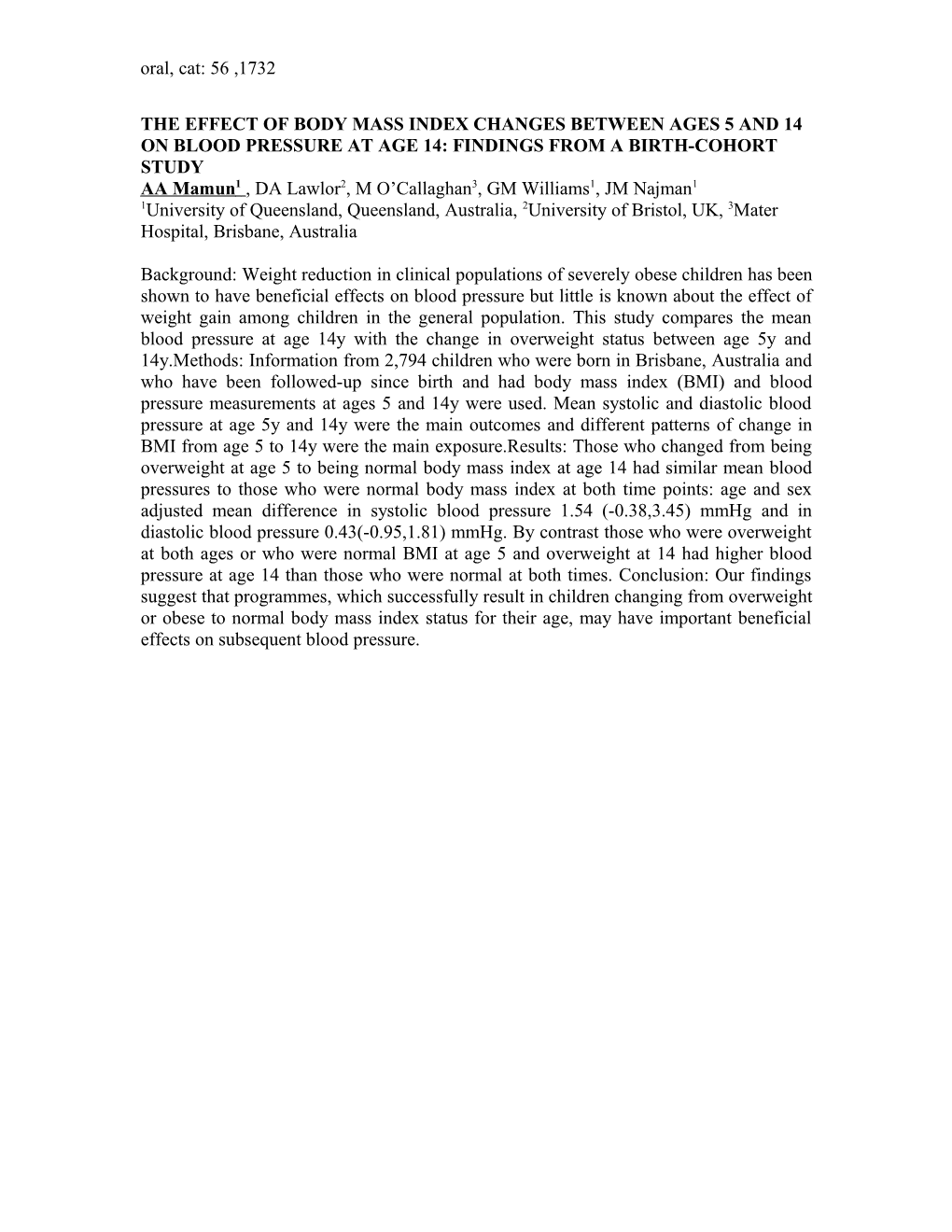 The Effect of Body Mass Index Changes Between Ages 5 and 14 on Blood Pressure at Age 14