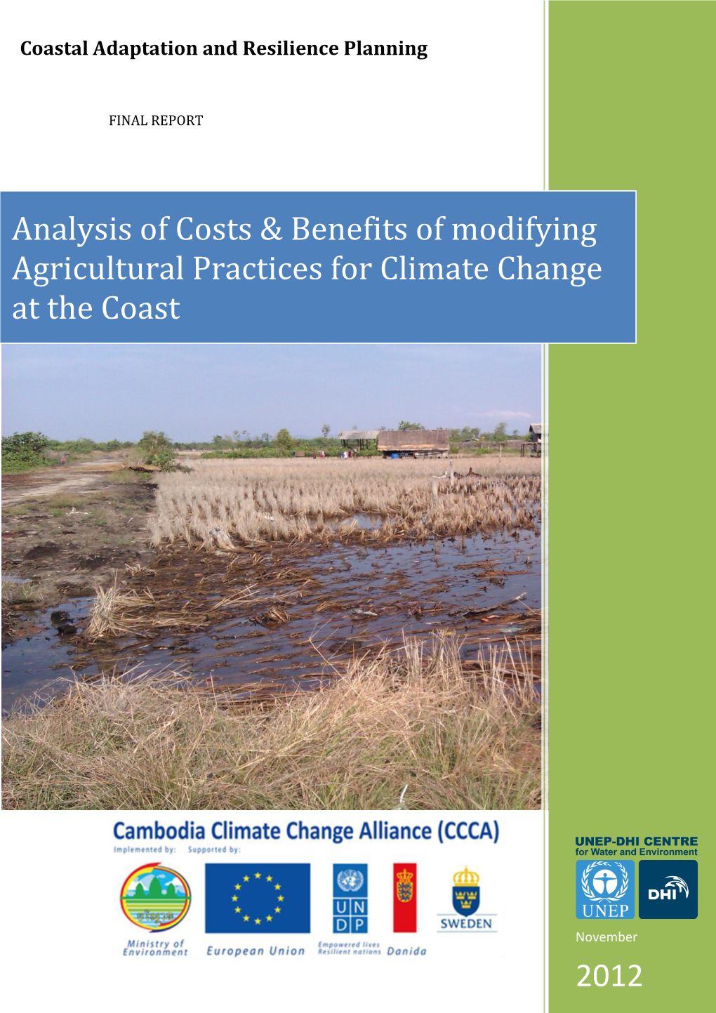 2012 Analysis of Costs & Benefits of Modifying Agricultural Practices For