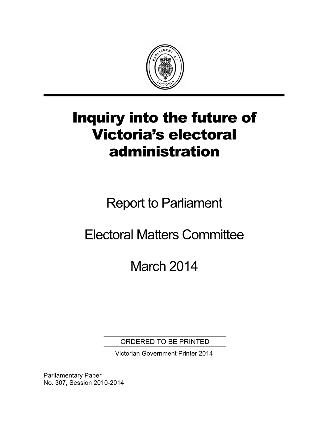 Inquiry Into the Future of Victoria's Electoral Administration