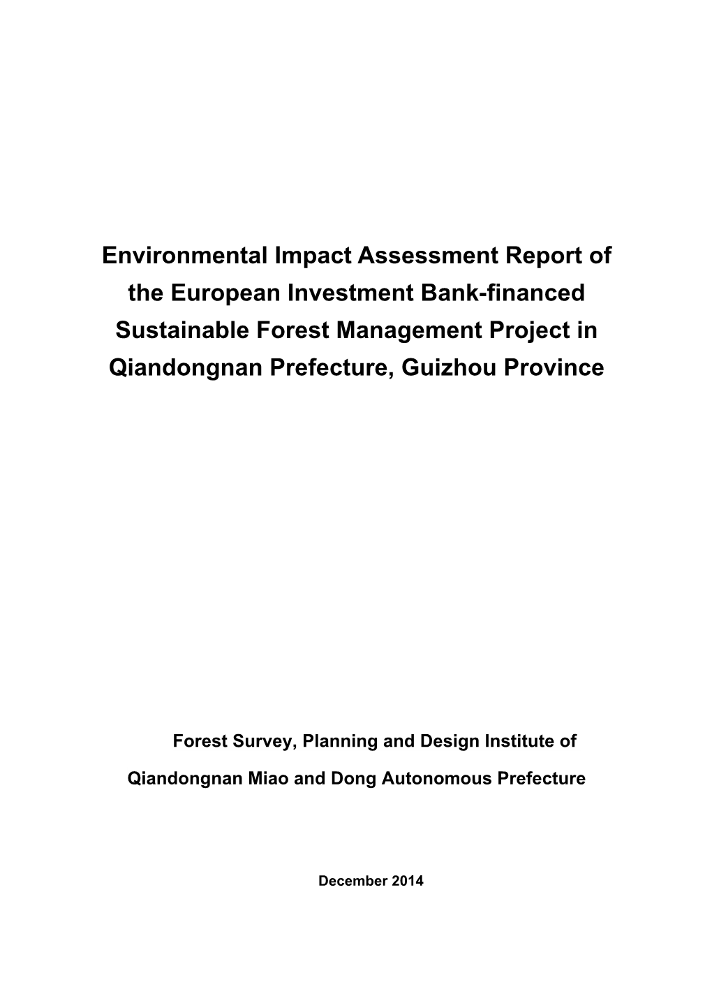 Environmental Impact Assessment Report of the European Investment Bank-Financed Sustainable Forest Management Project in Qiandongnan Prefecture, Guizhou Province