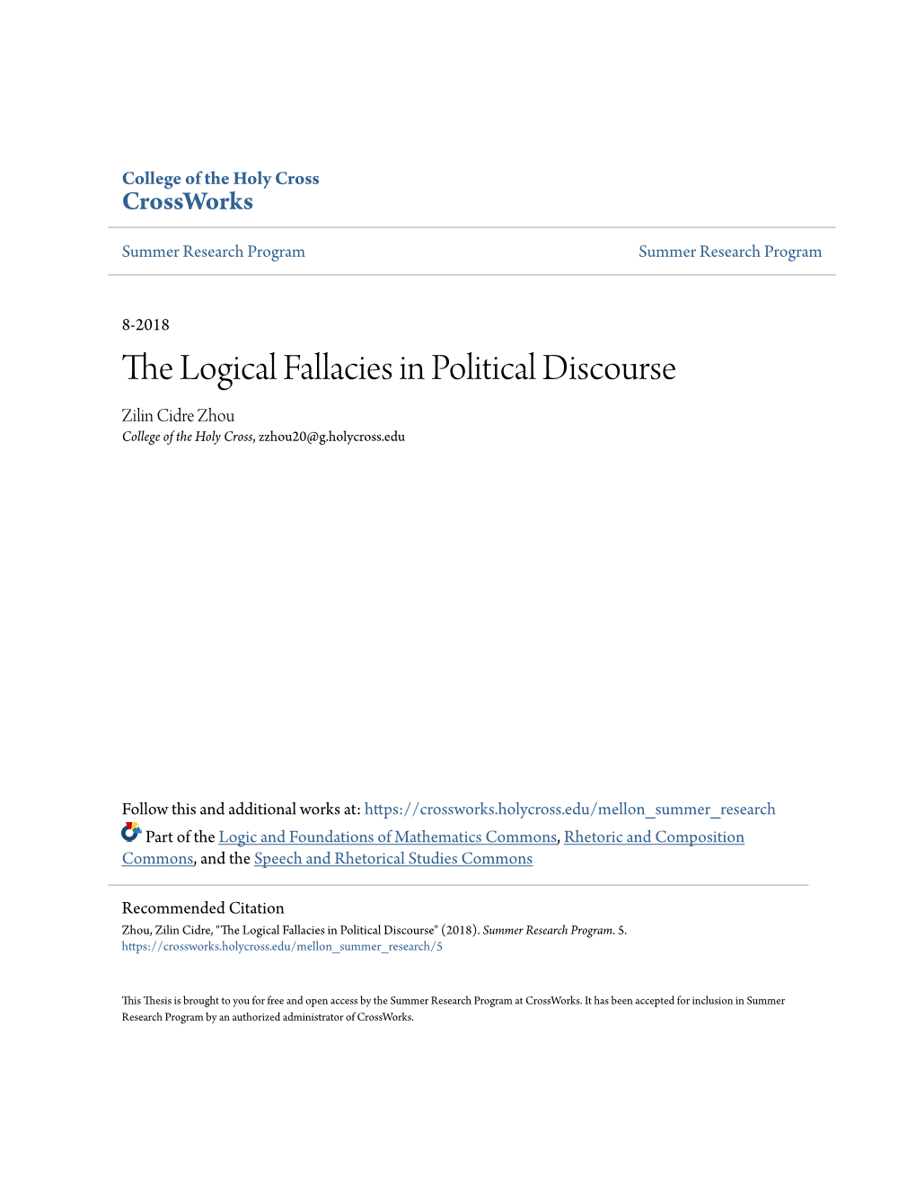 The Logical Fallacies in Political Discourse Zilin Cidre Zhou College of the Holy Cross, Zzhou20@G.Holycross.Edu