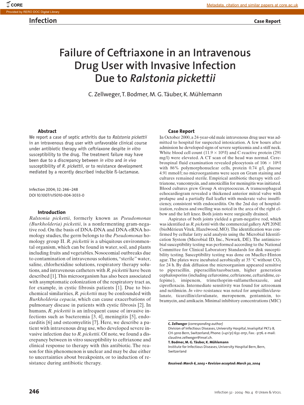 Failure of Ceftriaxone in an Intravenous Drug User with Invasive Infection Due to Ralstonia Pickettii
