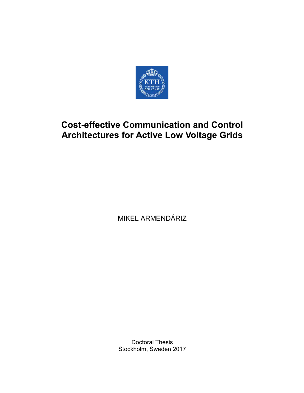 Cost-Effective Communication and Control Architectures for Active Low Voltage Grids