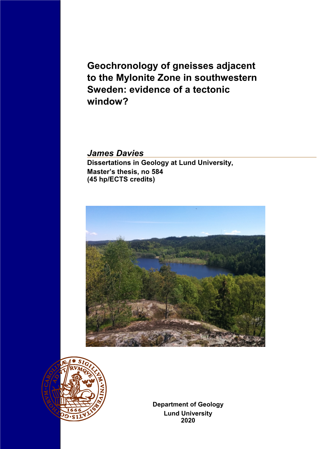 Geochronology of Gneisses Adjacent to the Mylonite Zone in Southwestern Sweden: Evidence of a Tectonic Window?