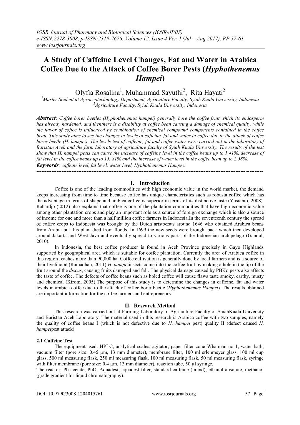 A Study of Caffeine Level Changes, Fat and Water in Arabica Coffee Due to the Attack of Coffee Borer Pests (Hyphothenemus Hampei)