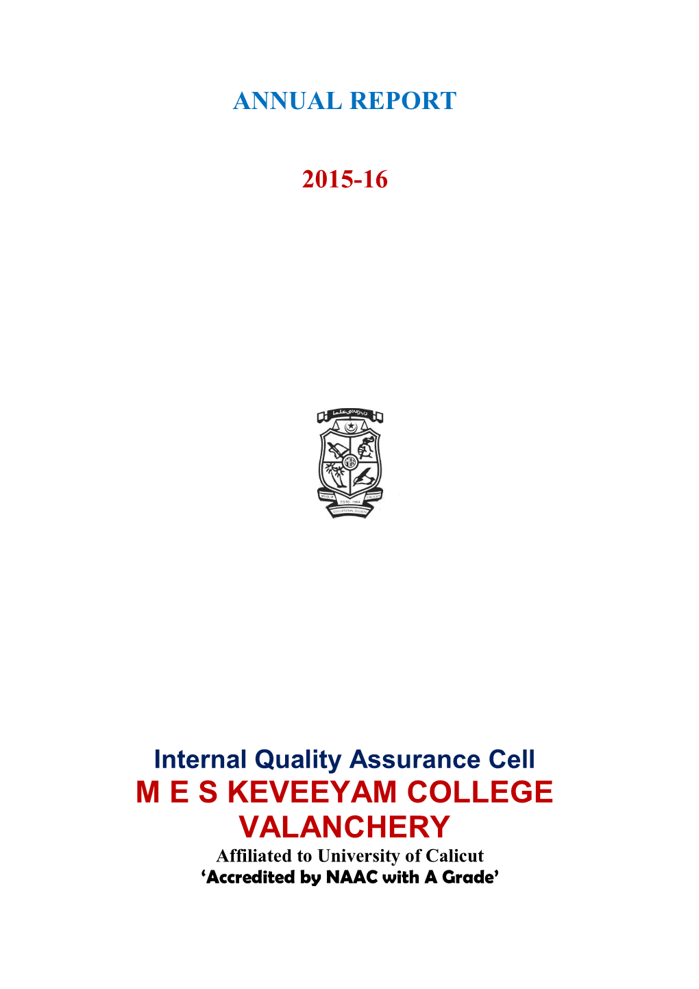 M E S KEVEEYAM COLLEGE VALANCHERY Affiliated to University of Calicut ‘Accredited by NAAC with a Grade’