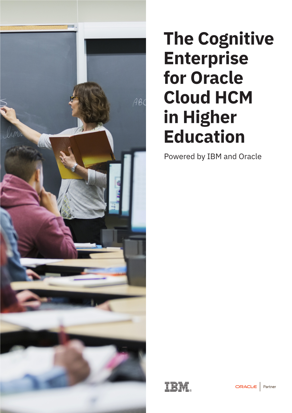 The Cognitive Enterprise for Oracle Cloud HCM in Higher Education Powered by IBM and Oracle