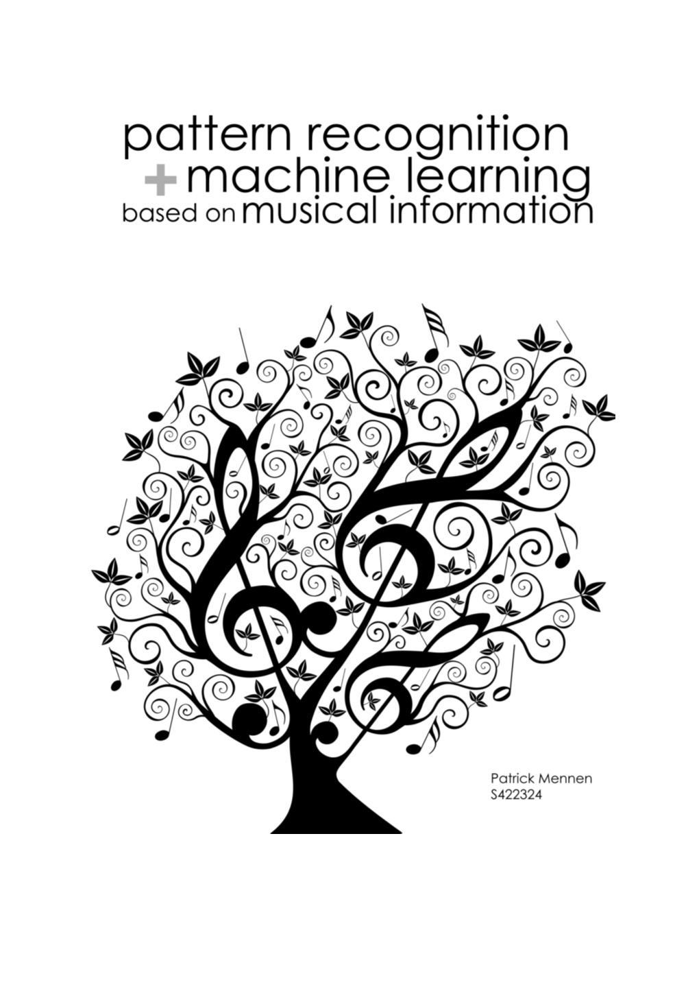 Pattern Recognition and Machine Learning Based on Musical Information