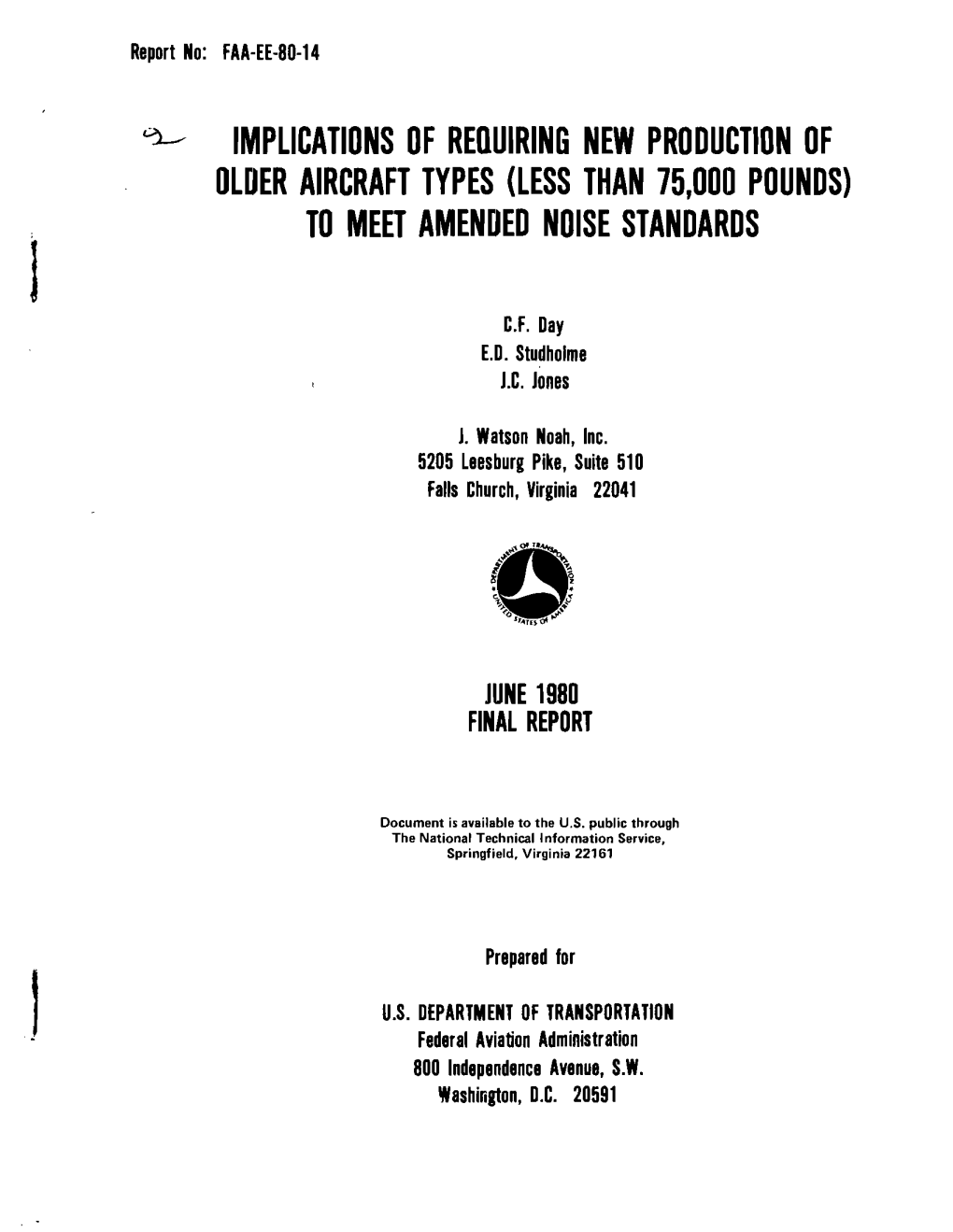 Implications of Requiring New Production of Older Aircraft Types (Less Than 75,000 Pounds) to Meet Amended Noise Standards 1 C.F