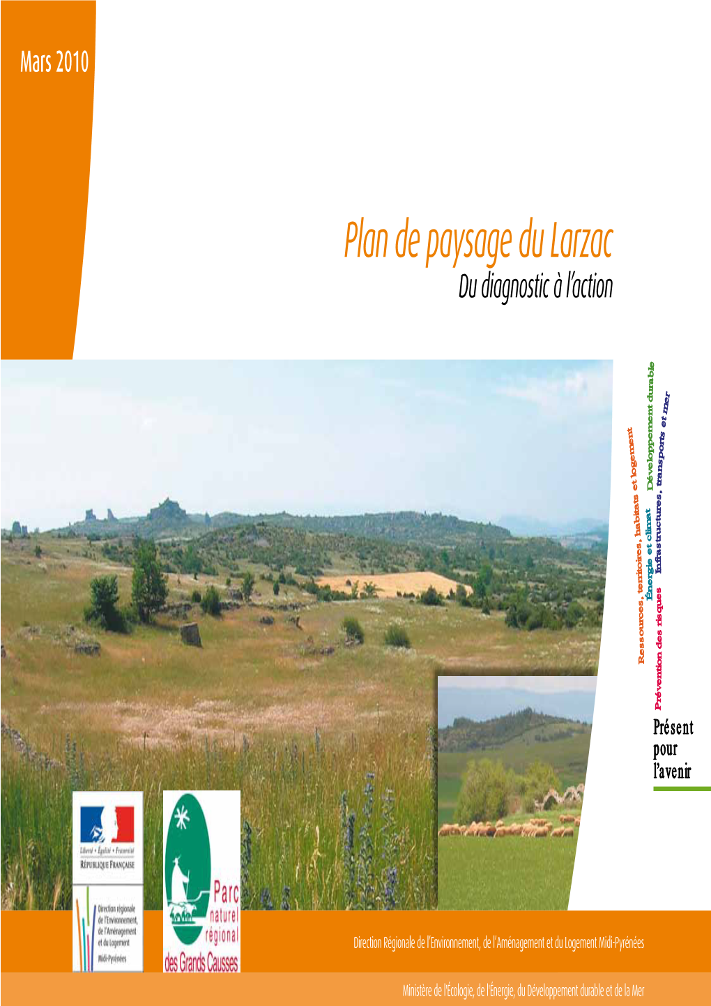 Plan De Paysage Du Larzac Mars 2010 PLAN DE PAYSAGE DU LARZAC EDITORIAL