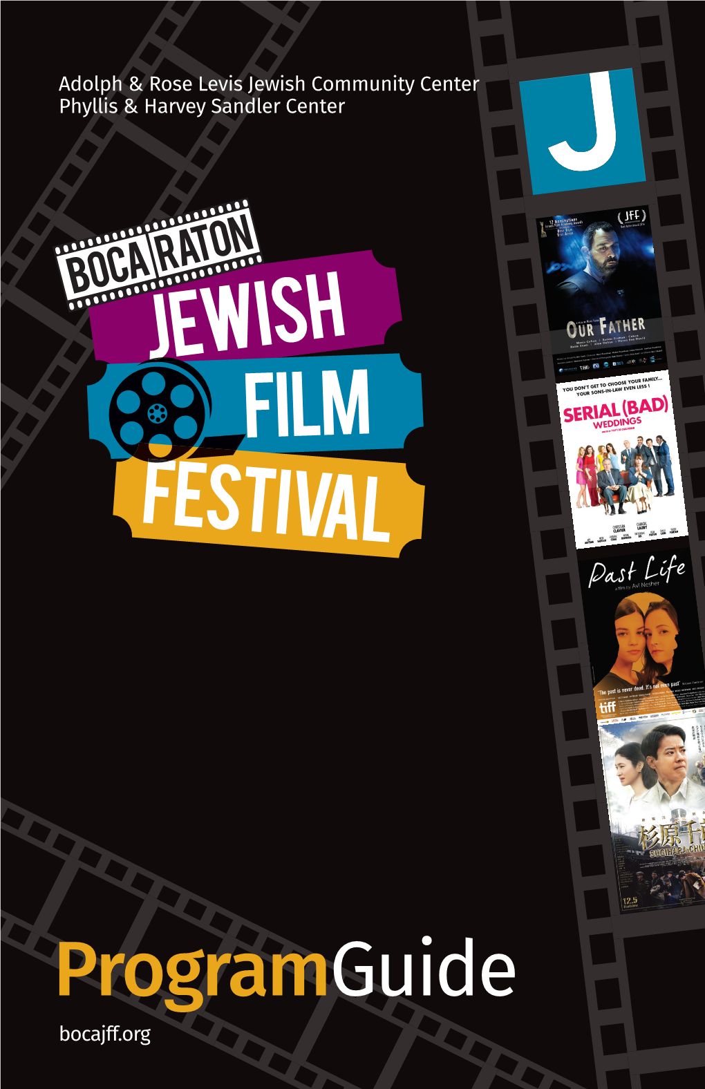 The Boca Raton Jewish Film Festival. Billi & Bernie Marcus