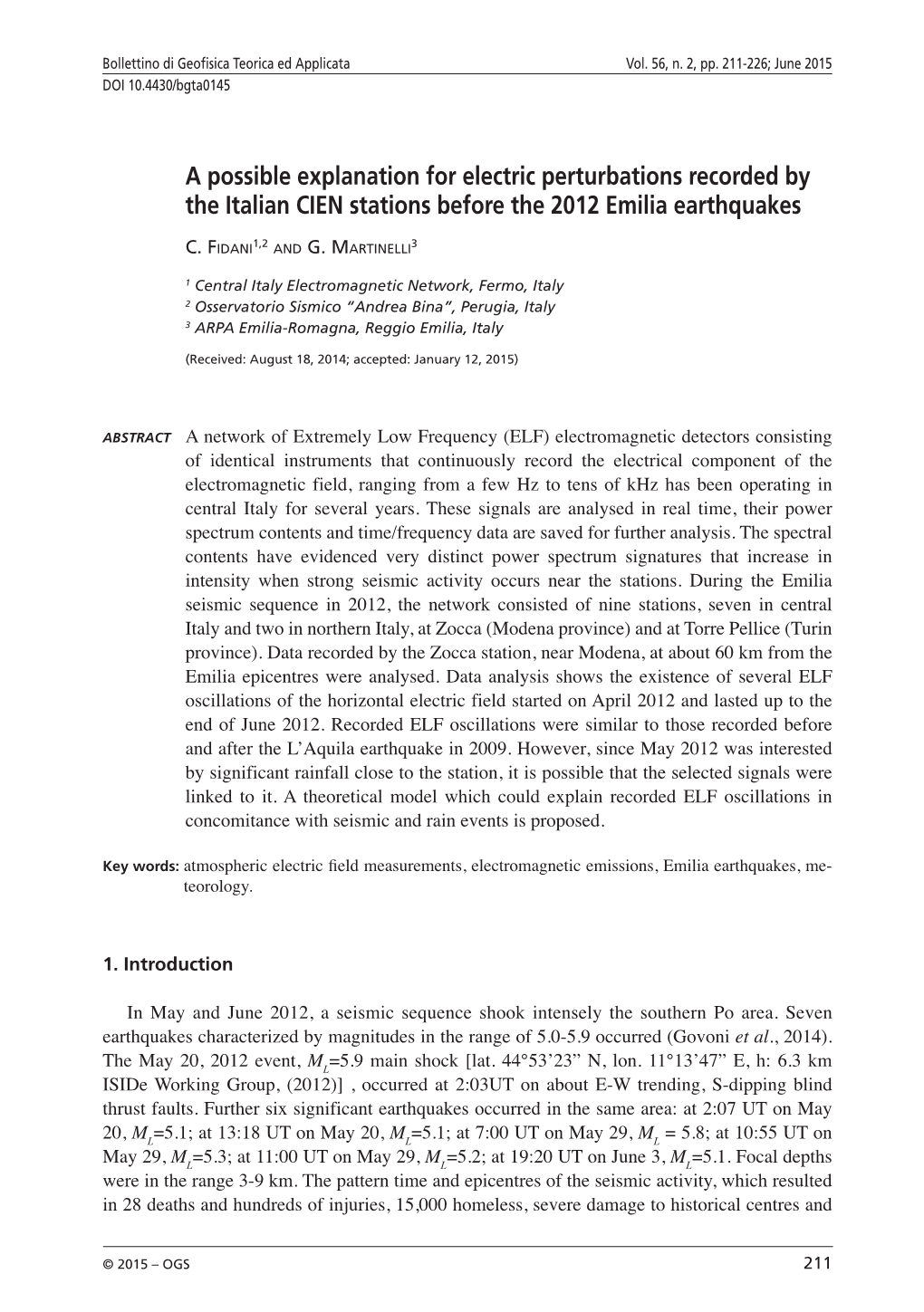 A Possible Explanation for Electric Perturbations Recorded by the Italian CIEN Stations Before the 2012 Emilia Earthquakes