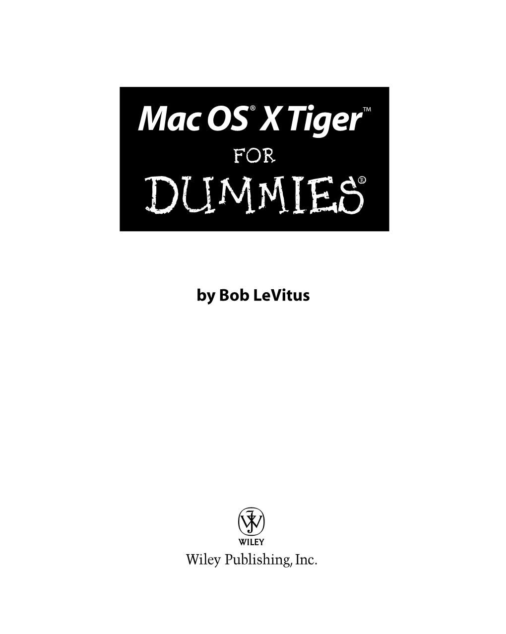 Mac OS® X Tiger ™ for Dummies‰