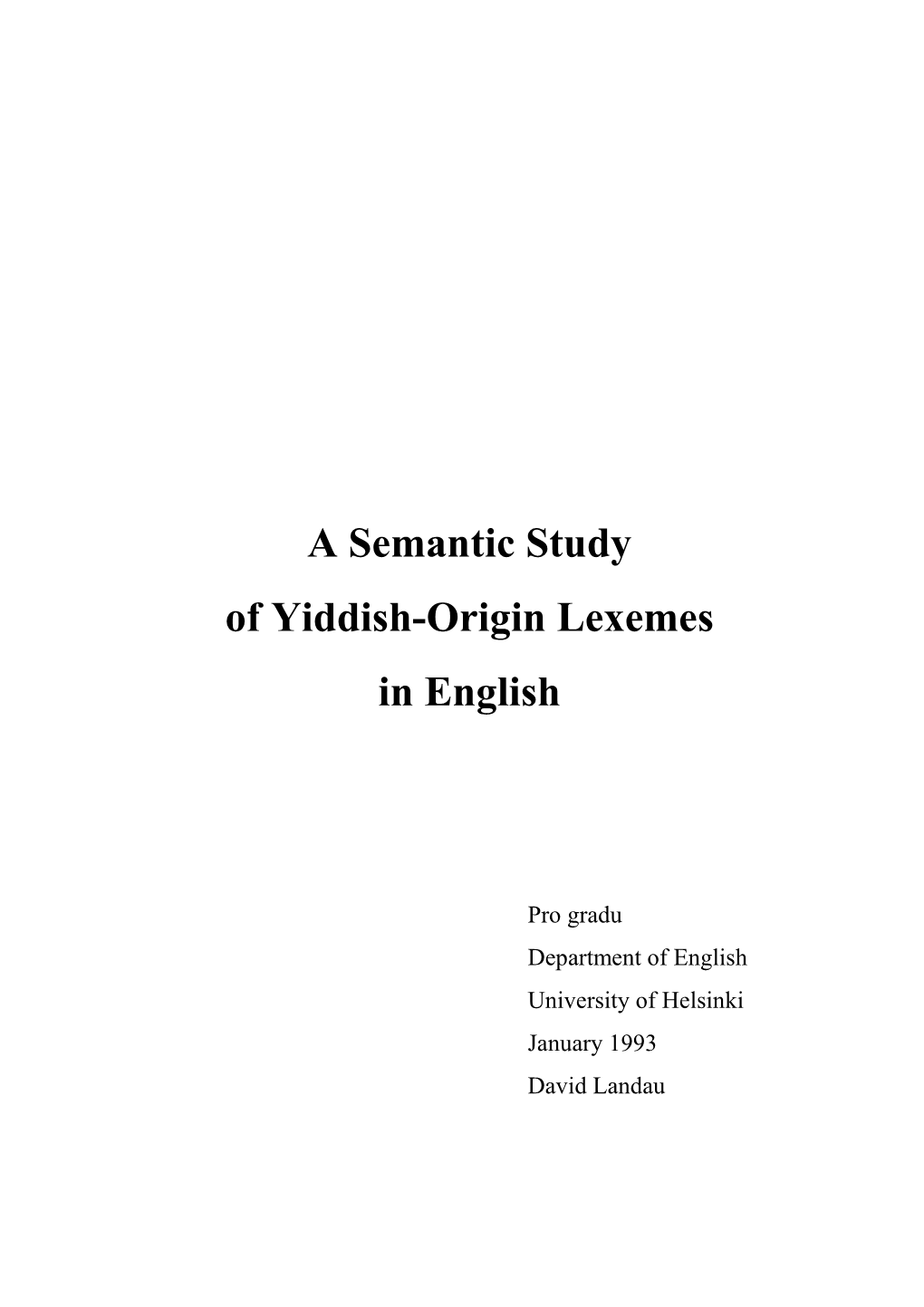 A Semantic Study of Yiddish-Origin Lexemes in English