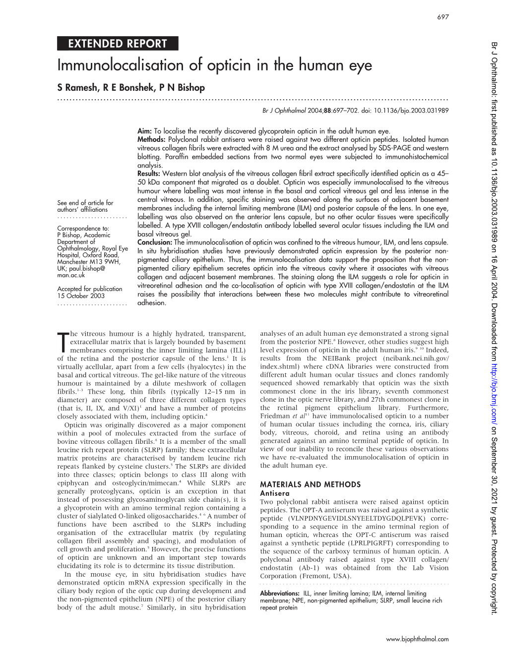 Immunolocalisation of Opticin in the Human Eye S Ramesh, R E Bonshek, P N Bishop