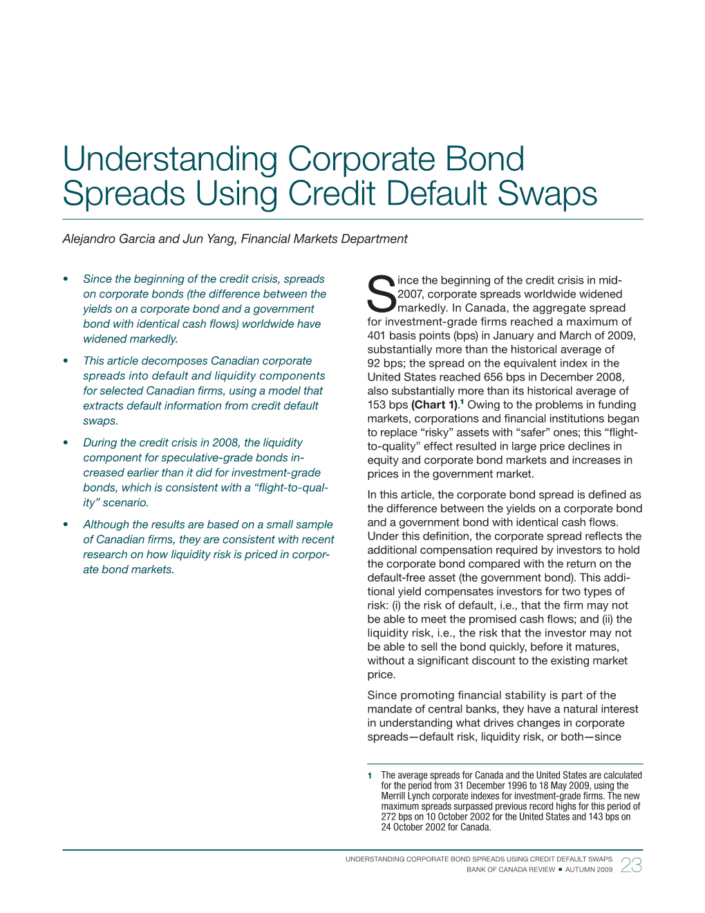 Understanding Corporate Bond Spreads Using Credit Default Swaps