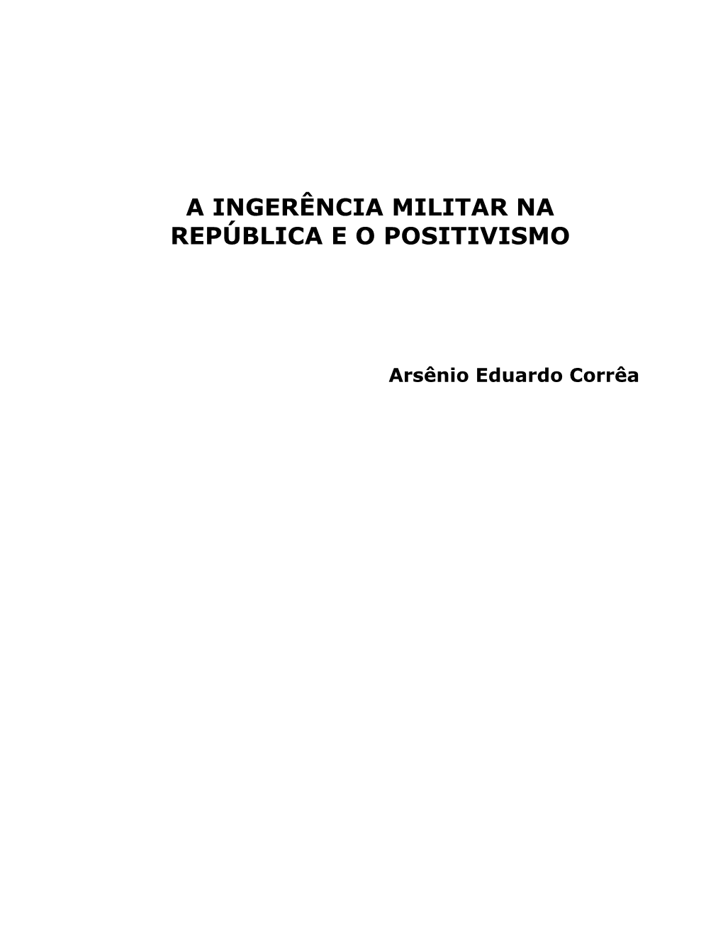 A Ingerência Militar Na República E O Positivismo