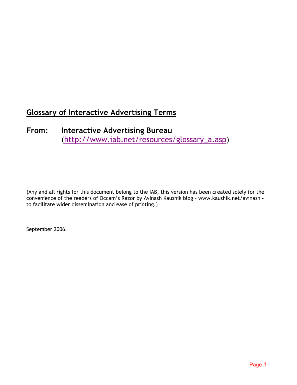 Glossary of Interactive Advertising Terms From: Interactive Advertising Bureau (