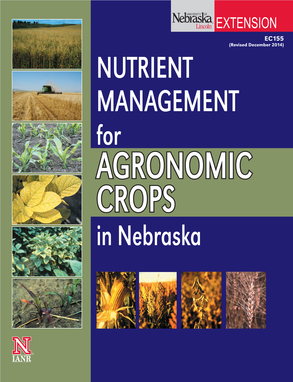 NUTRIENT MANAGEMENT for AGRONOMIC CROPS in Nebraska Contents