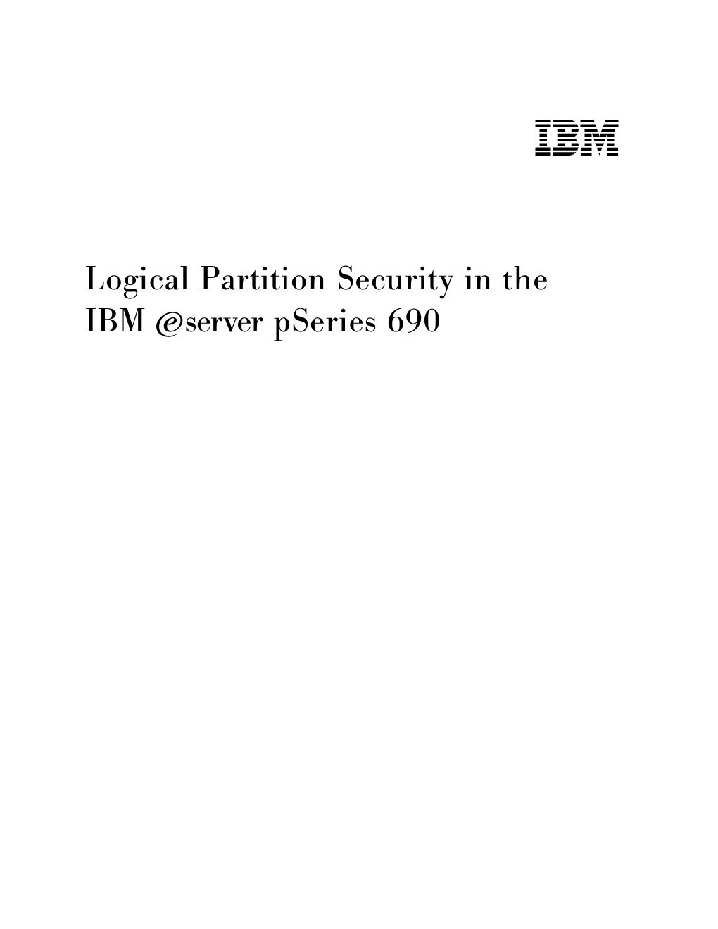 Logical Partition Security in the IBM ~ Pseries