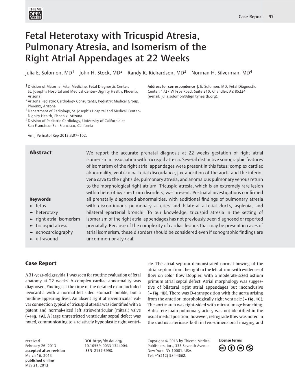 Fetal Heterotaxy with Tricuspid Atresia, Pulmonary Atresia, and Isomerism of the Right Atrial Appendages at 22 Weeks