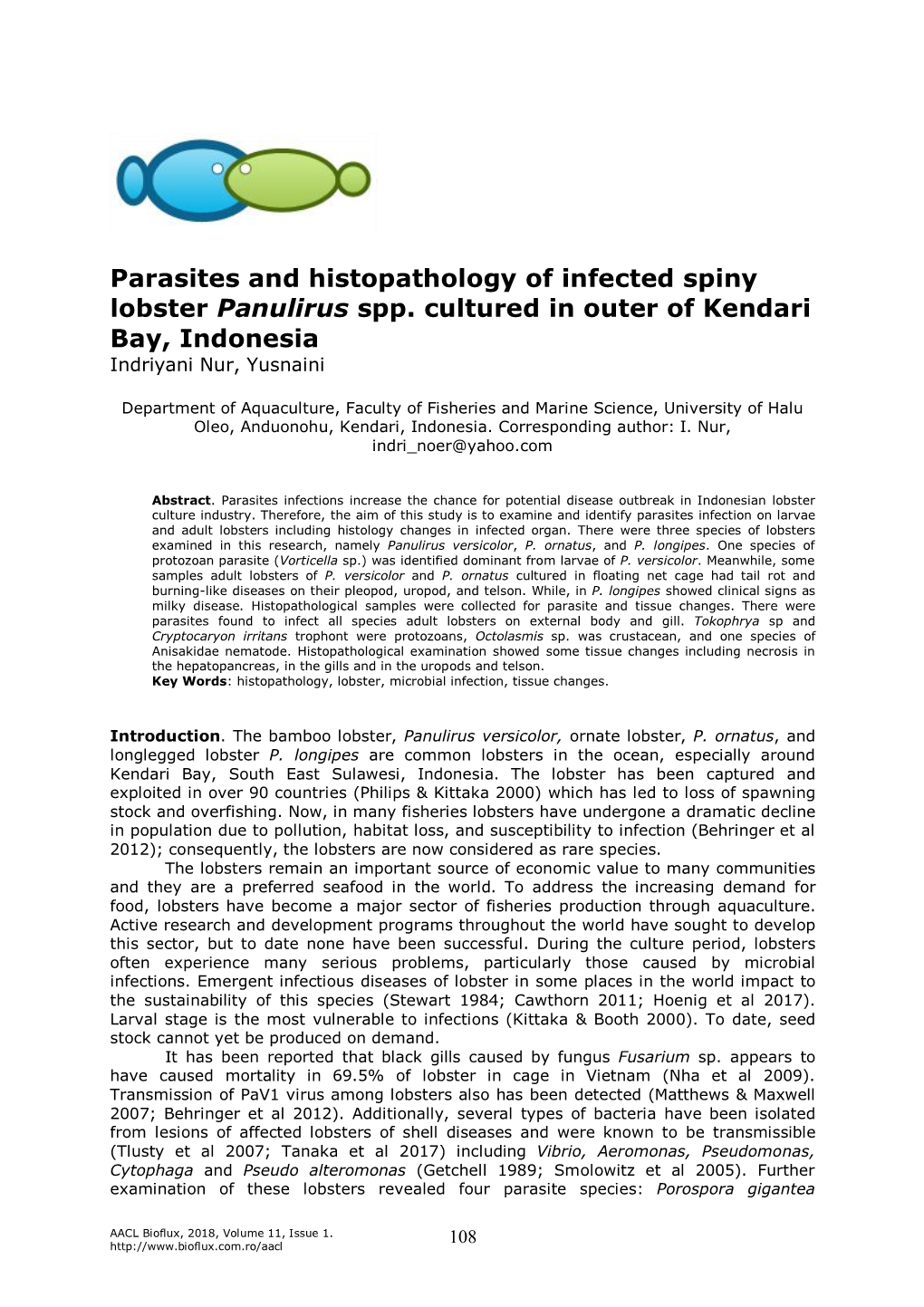 Parasites and Histopathology of Infected Spiny Lobster Panulirus Spp. Cultured in Outer of Kendari Bay, Indonesia Indriyani Nur, Yusnaini