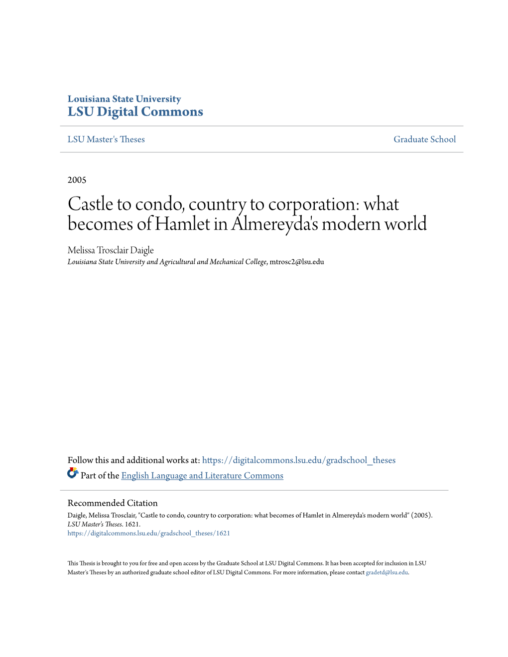 What Becomes of Hamlet in Almereyda's Modern World Melissa Trosclair Daigle Louisiana State University and Agricultural and Mechanical College, Mtrosc2@Lsu.Edu