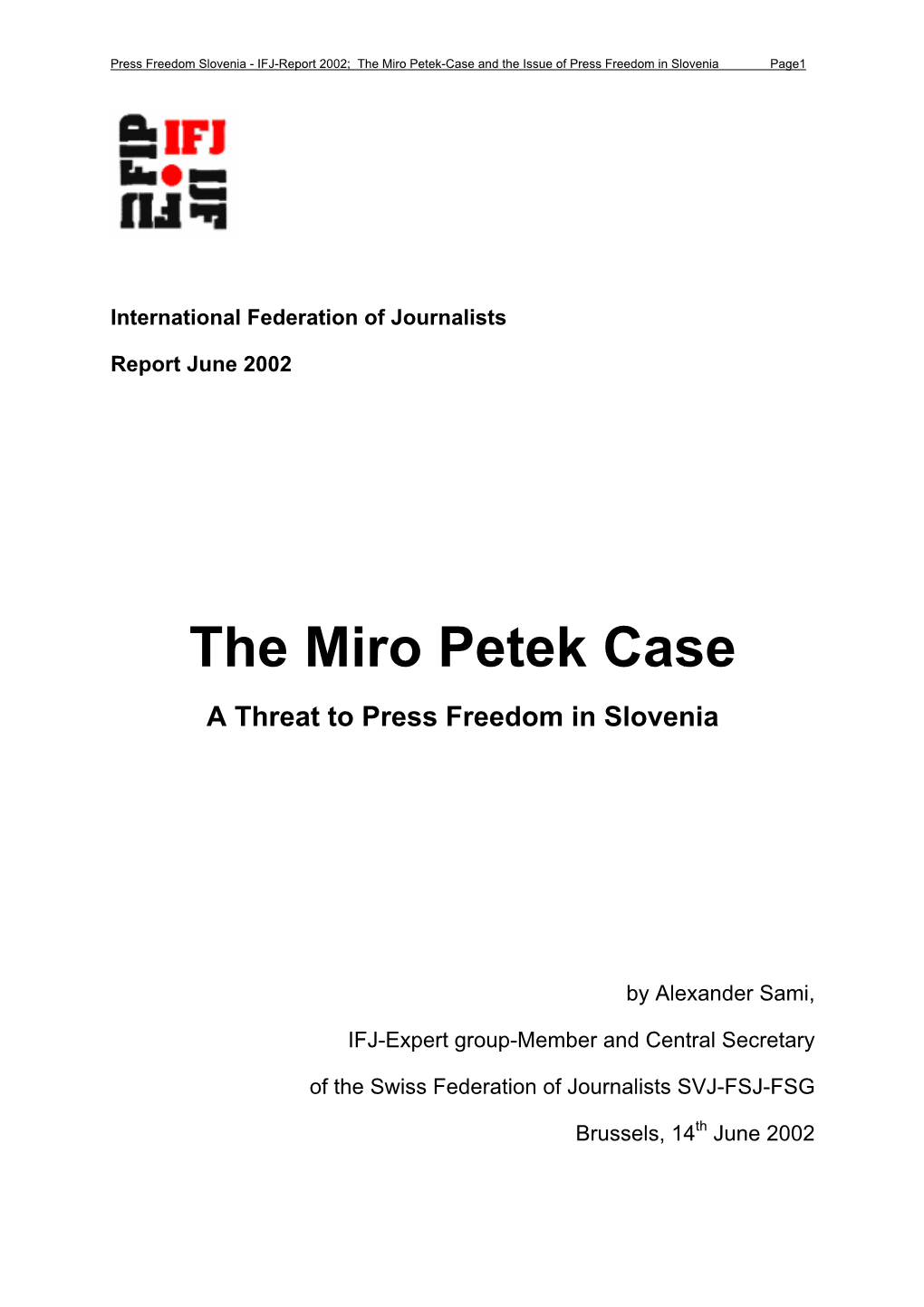 The Miro Petek Case a Threat to Press Freedom in Slovenia