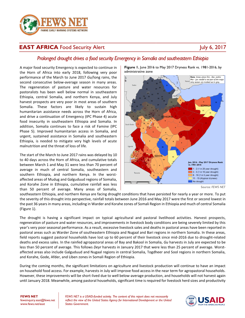 Food Security Alert July 6, 2017 Prolonged Drought Drives a Food Security Emergency in Somalia and Southeastern Ethiopia