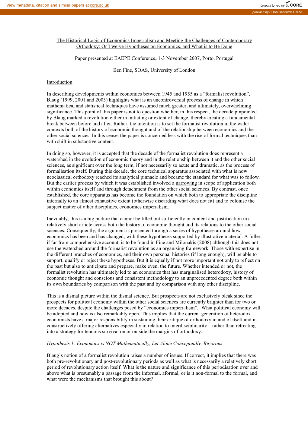 The Historical Logic of Economics Imperialism and Meeting the Challenges of Contemporary Orthodoxy: Or Twelve Hypotheses on Economics, and What Is to Be Done