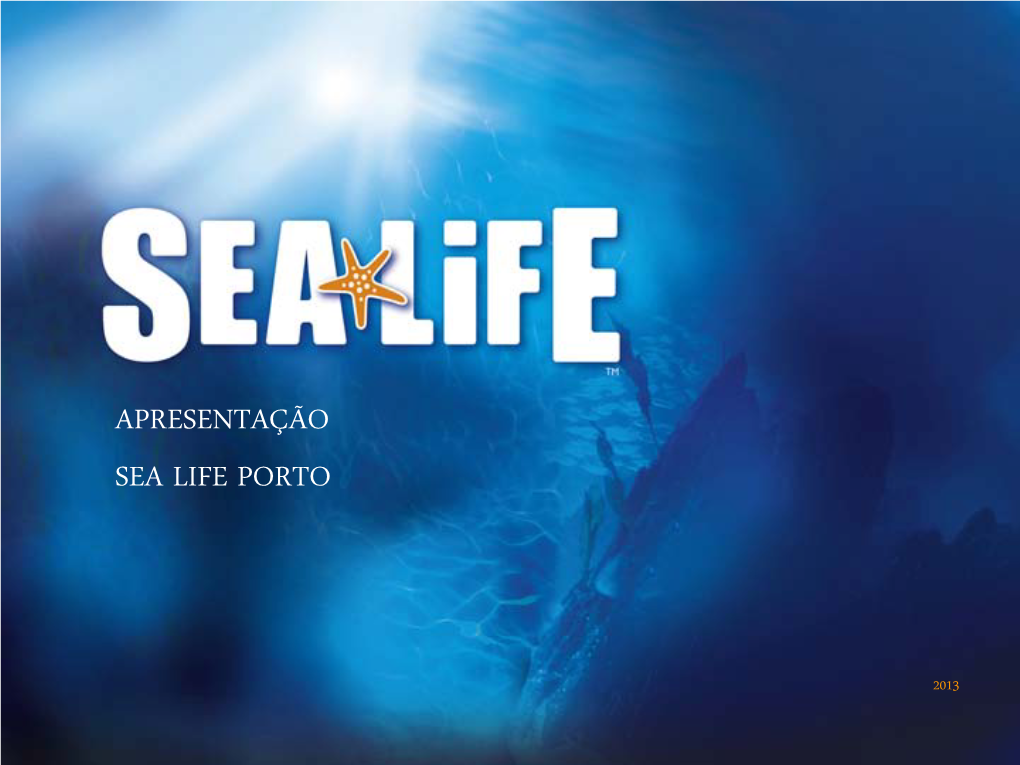 Apresentação Sea Life Porto