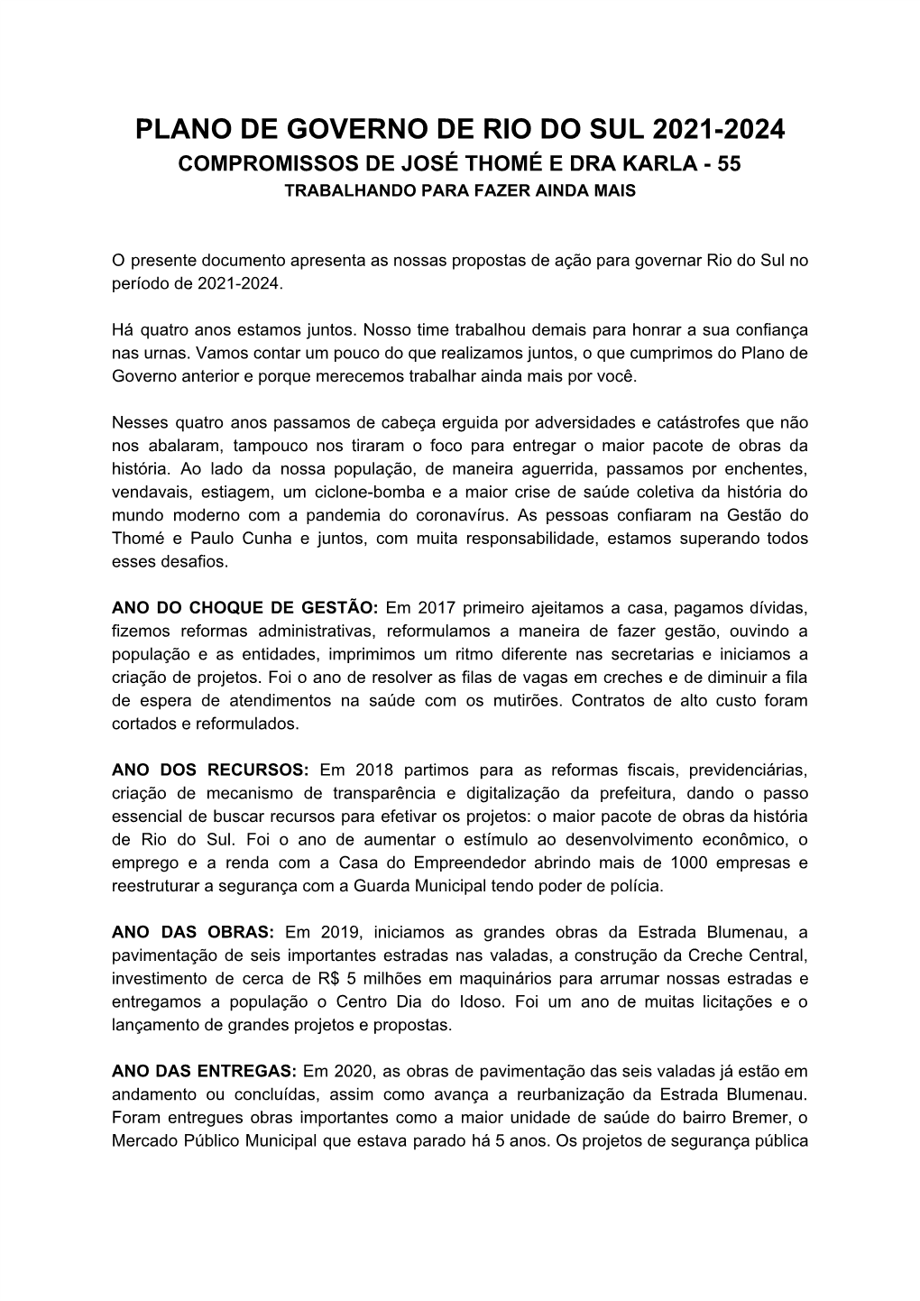Plano De Governo De Rio Do Sul 2021-2024 Compromissos De José Thomé E Dra Karla - 55 Trabalhando Para Fazer Ainda Mais