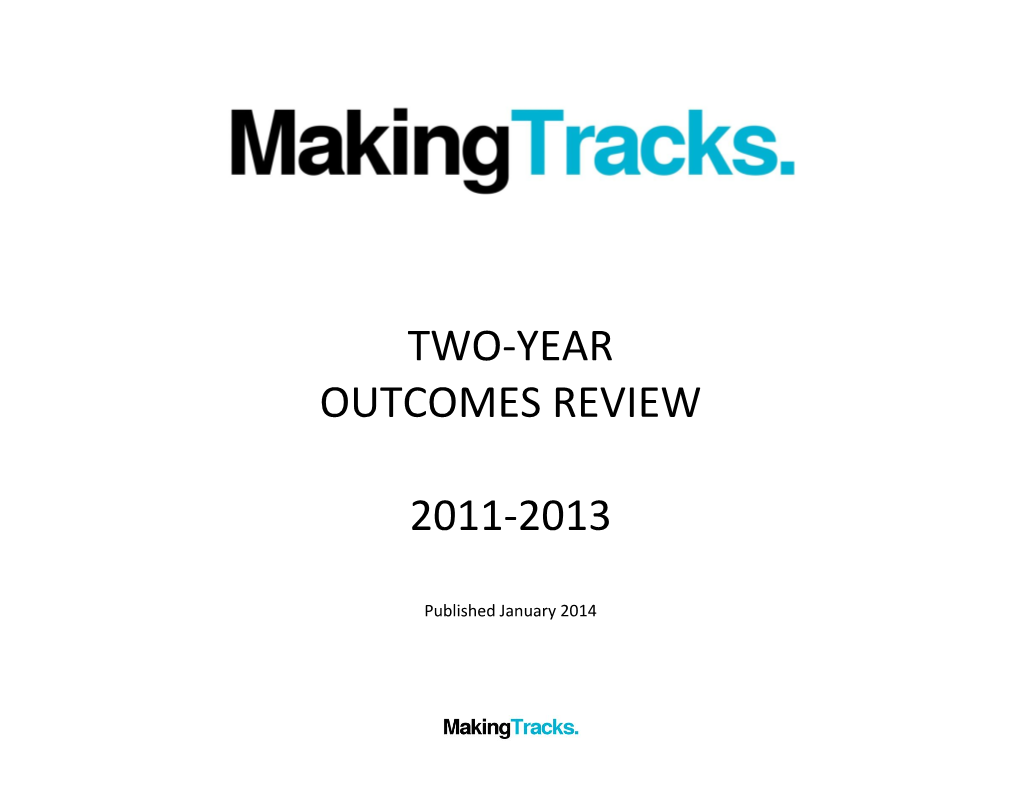 Making Tracks Outcomes Review 2011-2013 Final PDF 771.2