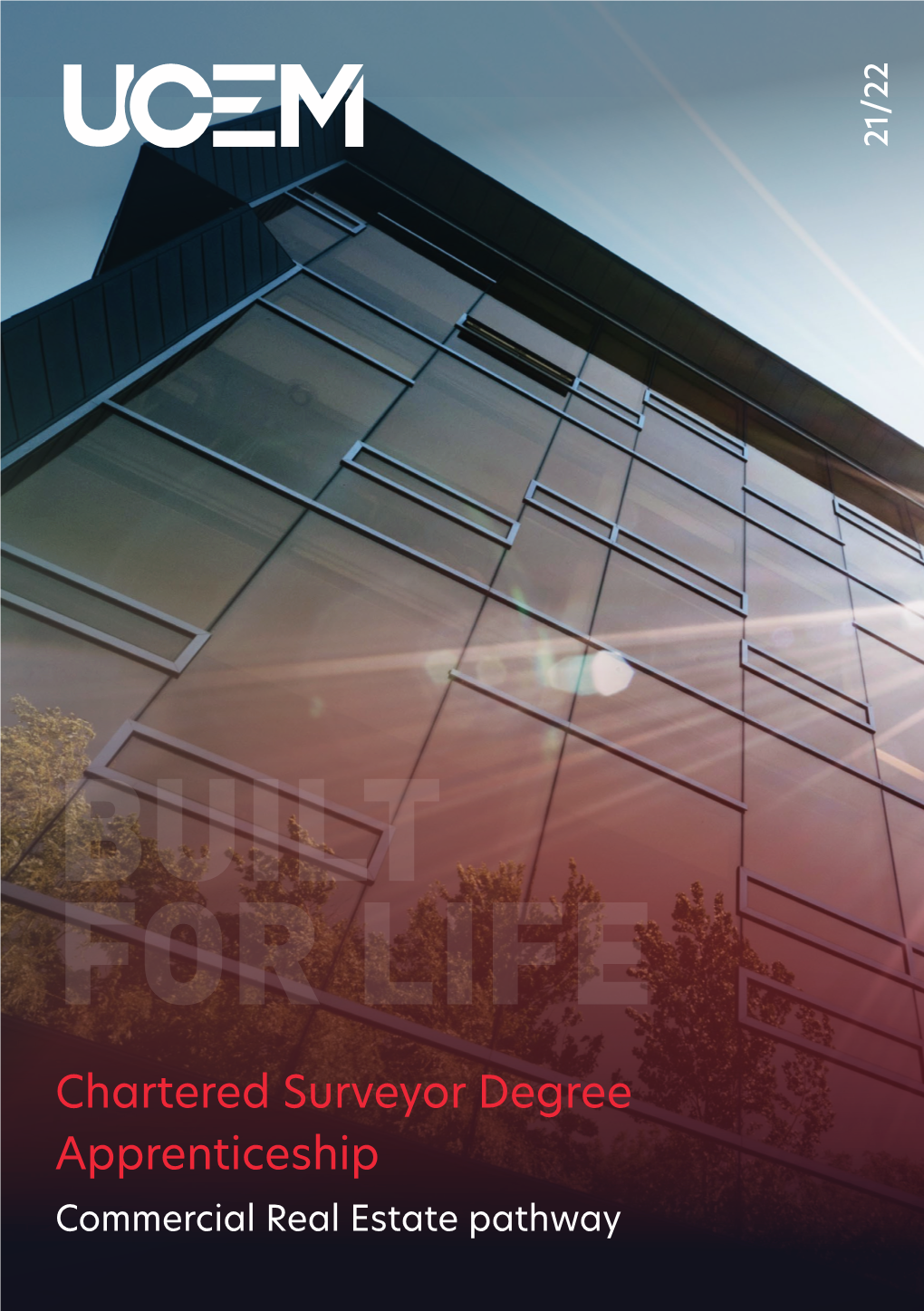 Commercial Real Estate Pathway Apprenticeship Chartered Surveyor Degree for LIFE BUILT