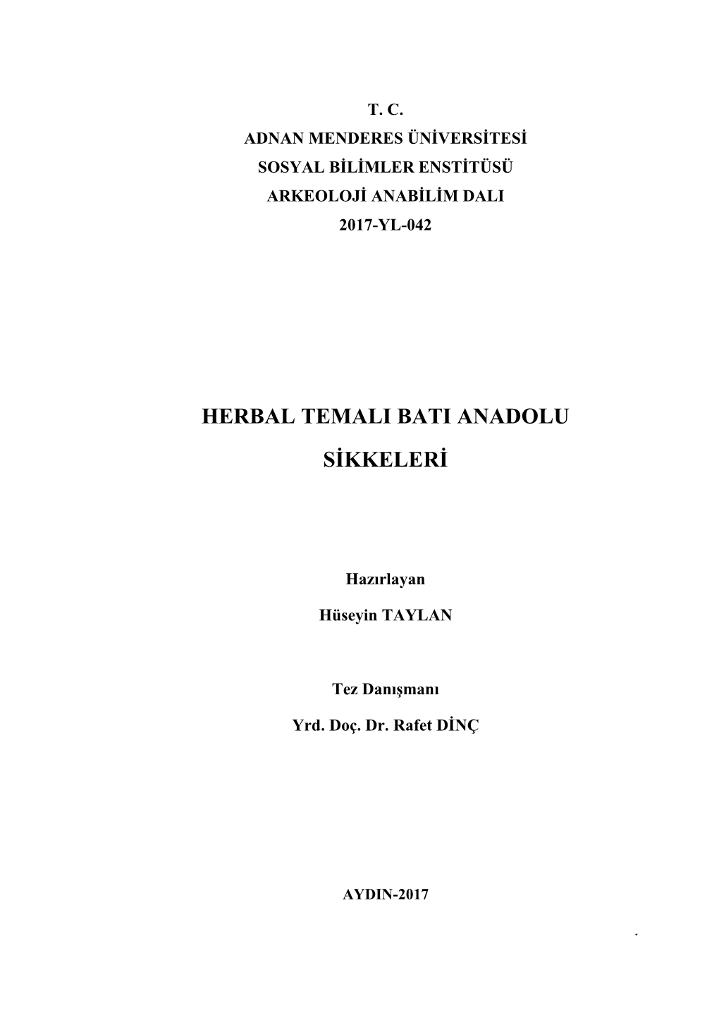 Herbal Temali Bati Anadolu Sġkkelerġ