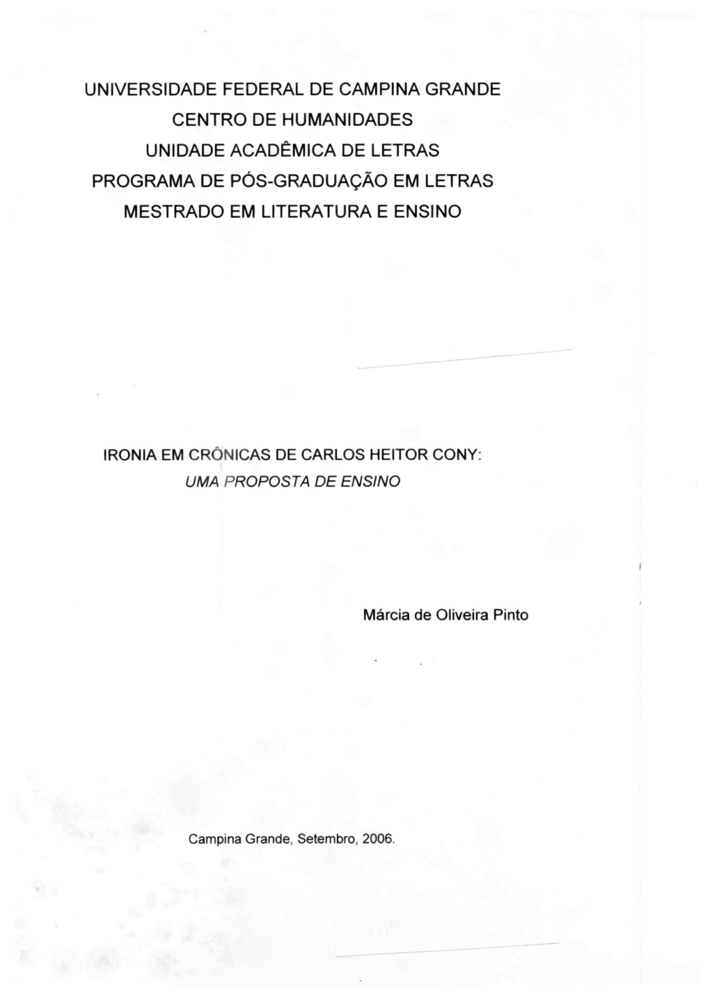 Universidade Federal De Campina Grande Centro De Humanidades Unidade Acadêmica De Letras Programa De Pós-Graduação Em Letras Mestrado Em Literatura E Ensino