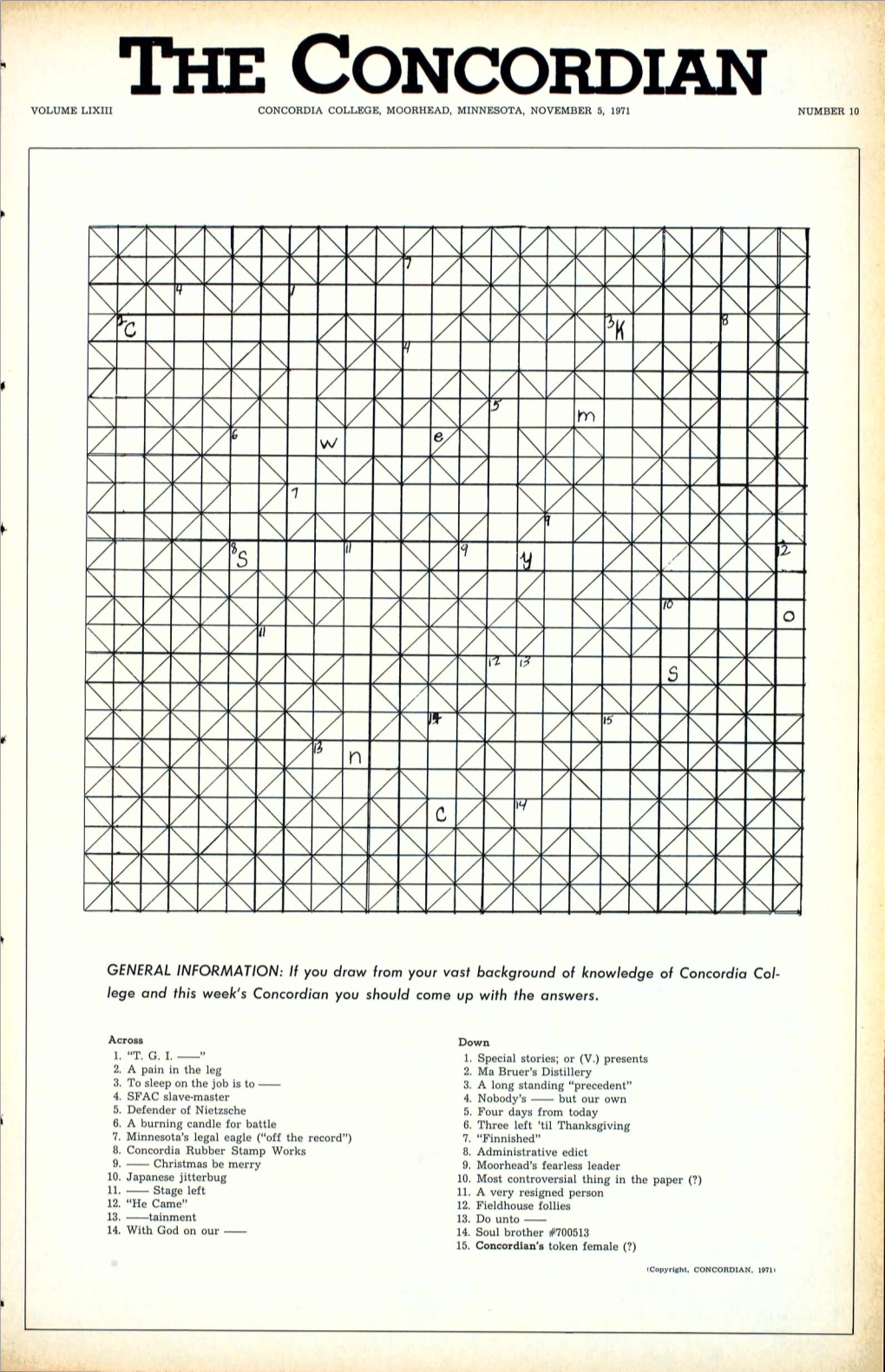 It You Draw from Your Vast Background of Knowledge of Concordia Col- Lege and This Week's Concordian You Should Come up with the Answers