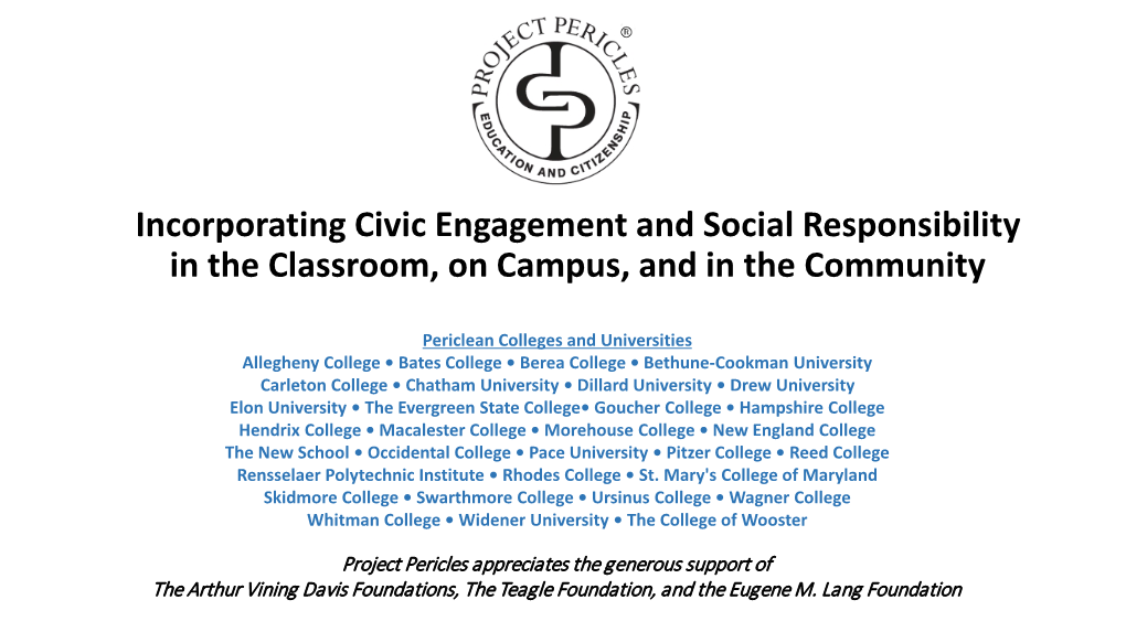 Incorporating Civic Engagement and Social Responsibility in the Classroom, on Campus, and in the Community