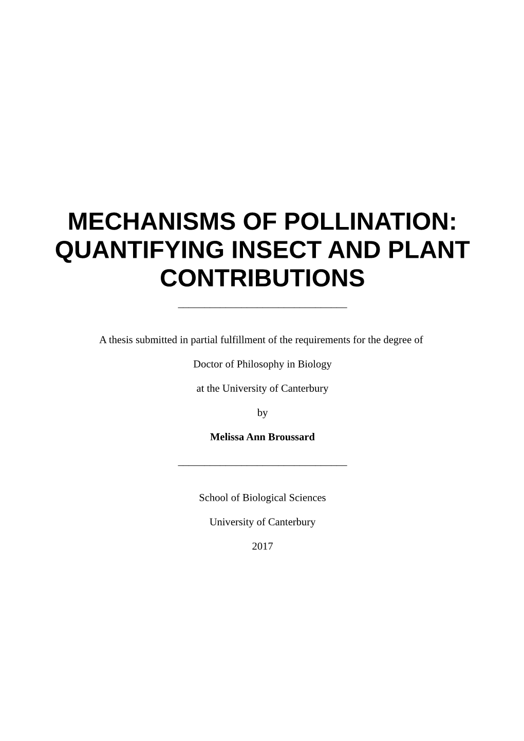 Mechanisms of Pollination: Quantifying Insect and Plant Contributions ______