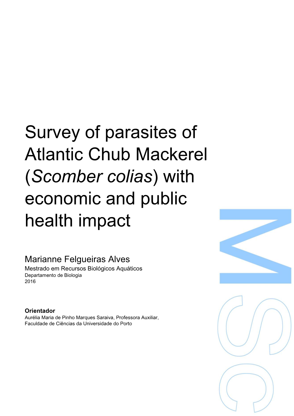 Scomber Colias) with Economic and Public Health Impact