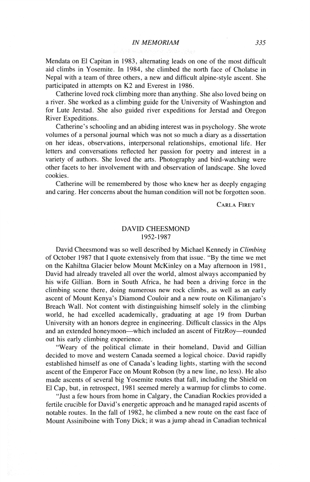 DAVID CHEESMOND 1952–1987 David Cheesmond Was So Well Described by Michael Kennedy in Climbing of October 1987 That I Quote Extensively from That Issue