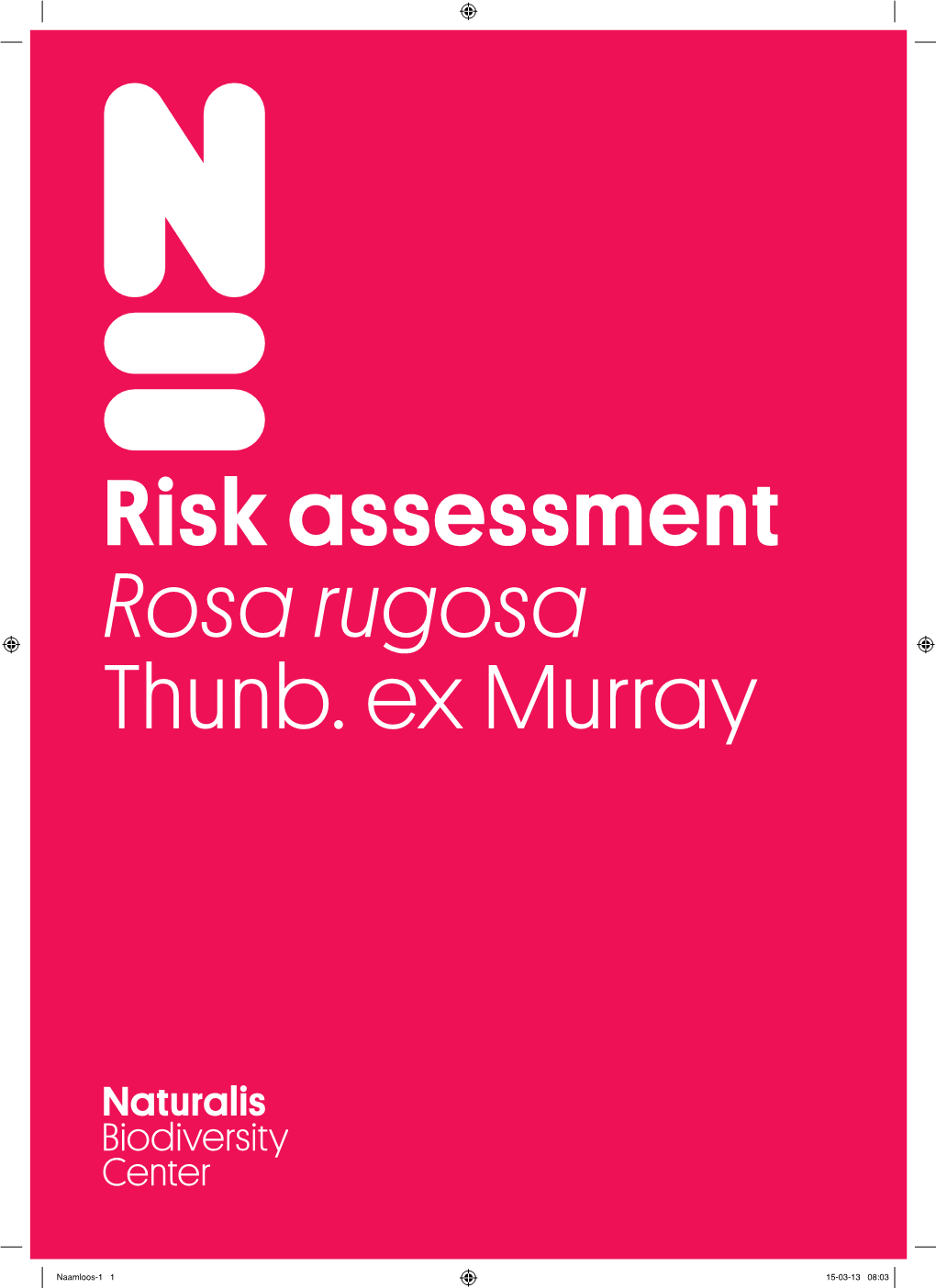Risk Assessment Rosa Rugosa Thunb