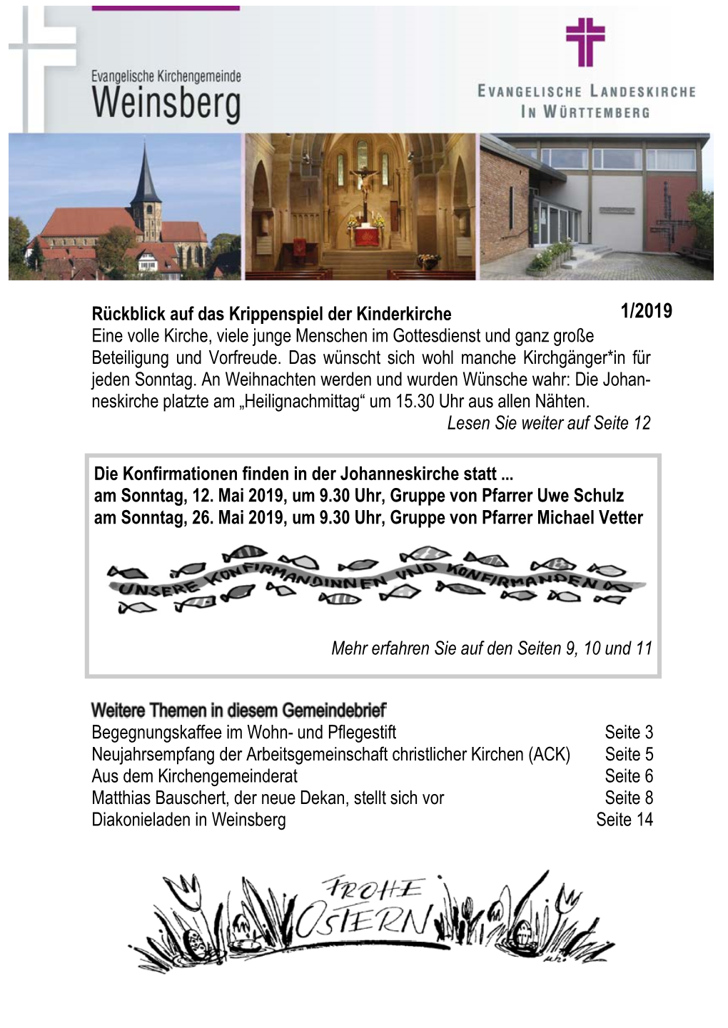(ACK) Seite 5 Aus Dem Kirchengemeinderat Seite 6 Matthias Bauschert, Der Neue Dekan, Stellt Sich Vor Seite 8 Diakonieladen in Weinsberg Seite 14 Seite 2