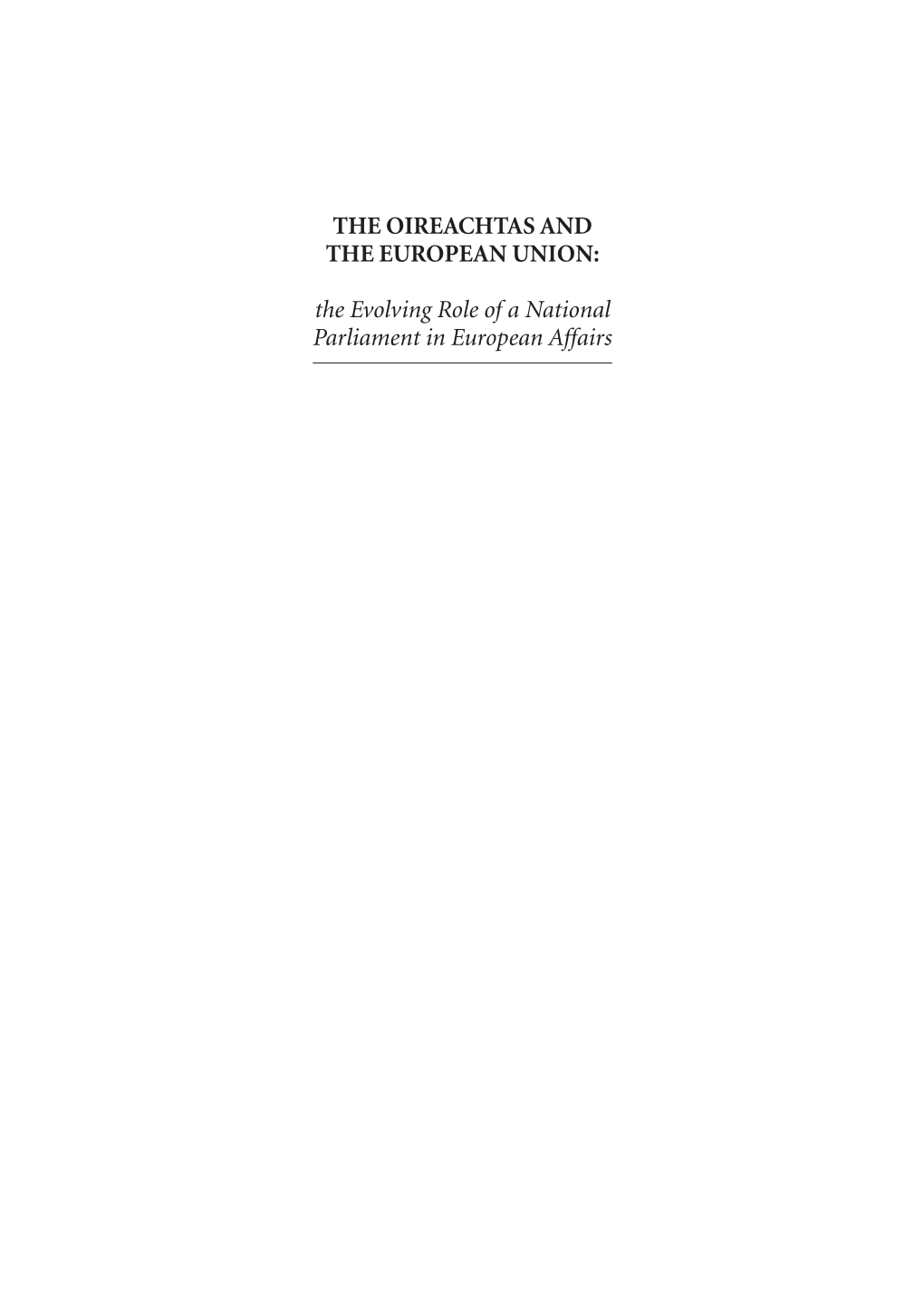 The Evolving Role of a National Parliament in European Affairs