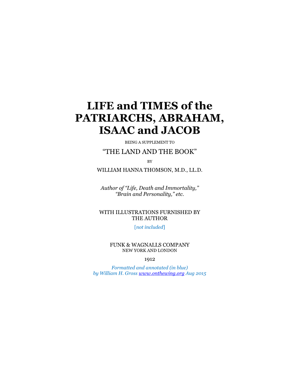 LIFE and TIMES of the PATRIARCHS, ABRAHAM, ISAAC and JACOB