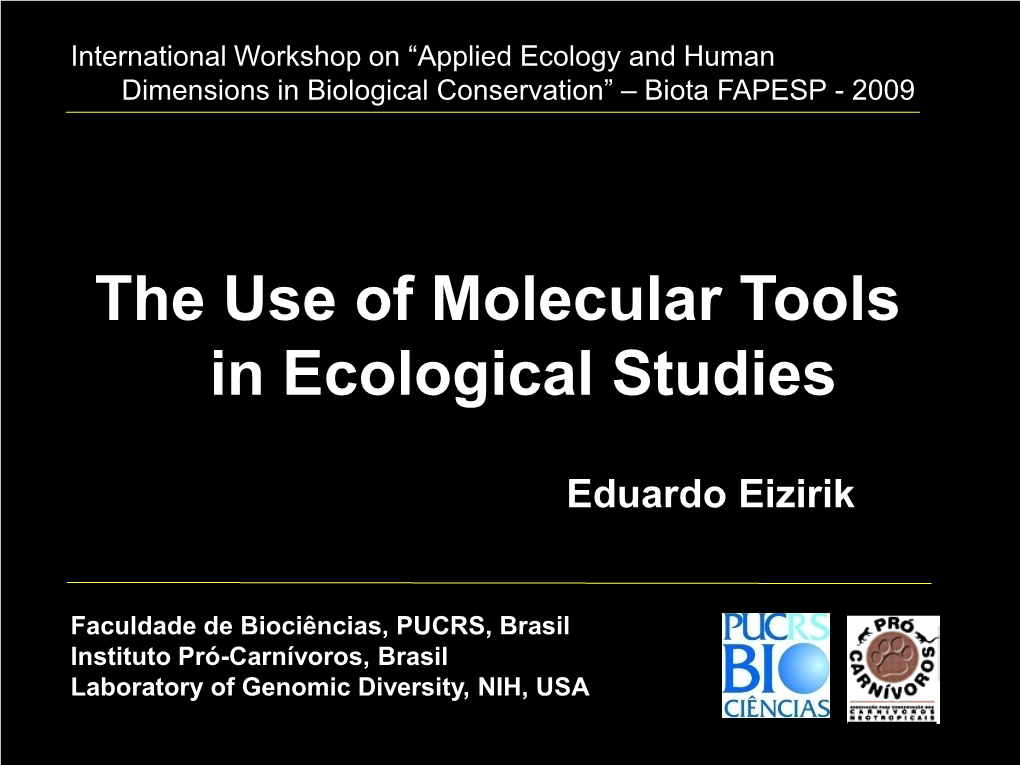 The Use of Molecular Tools in Ecological Studies