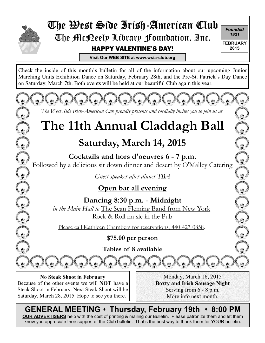 The 11Th Annual Claddagh Ball Saturday, March 14, 2015 Cocktails and Hors D'oeuvres 6 - 7 P.M