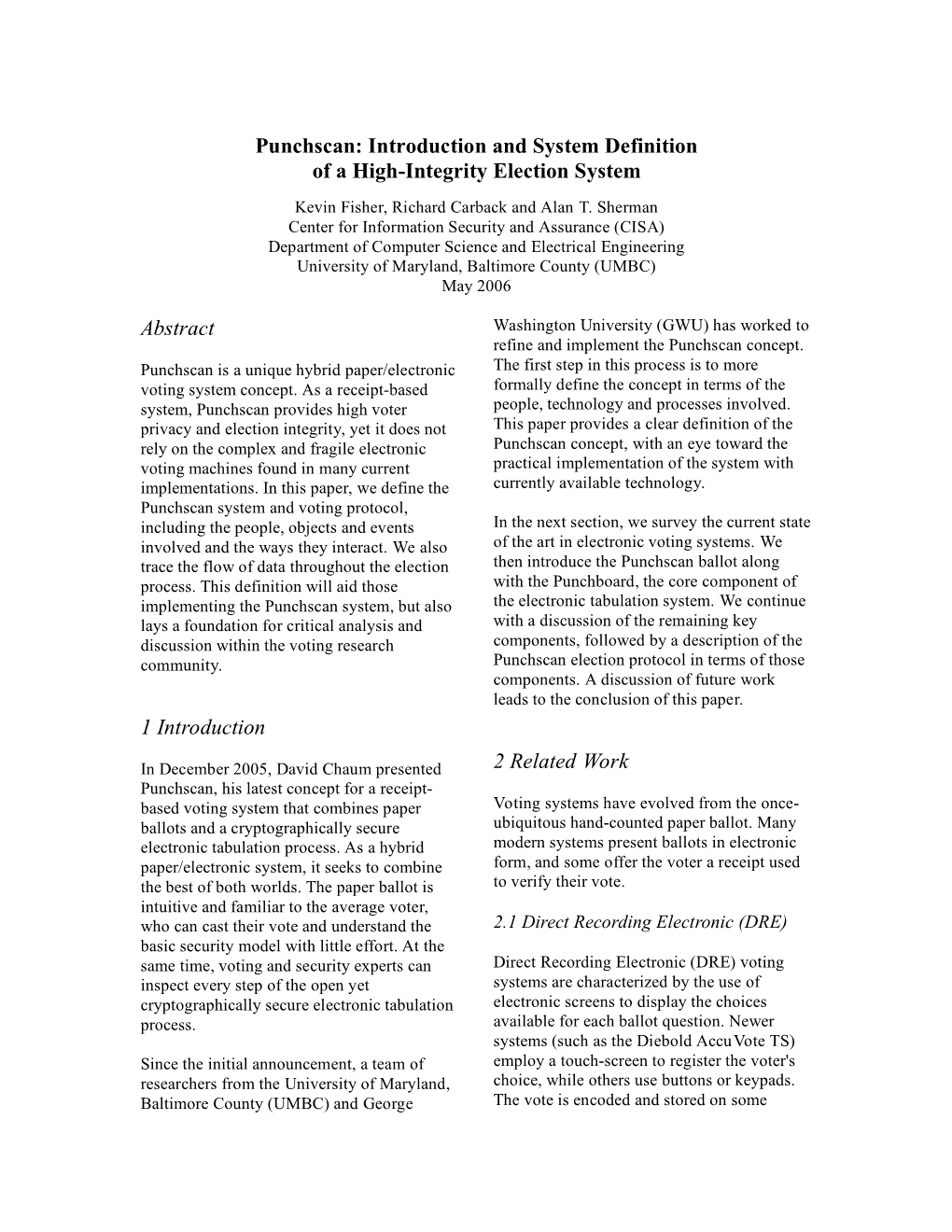 Introduction and System Definition of a High-Integrity Election System